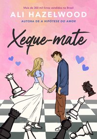 Check & Mate - Xeque-mate ao amor - Livro de Ali Hazelwood – Grupo